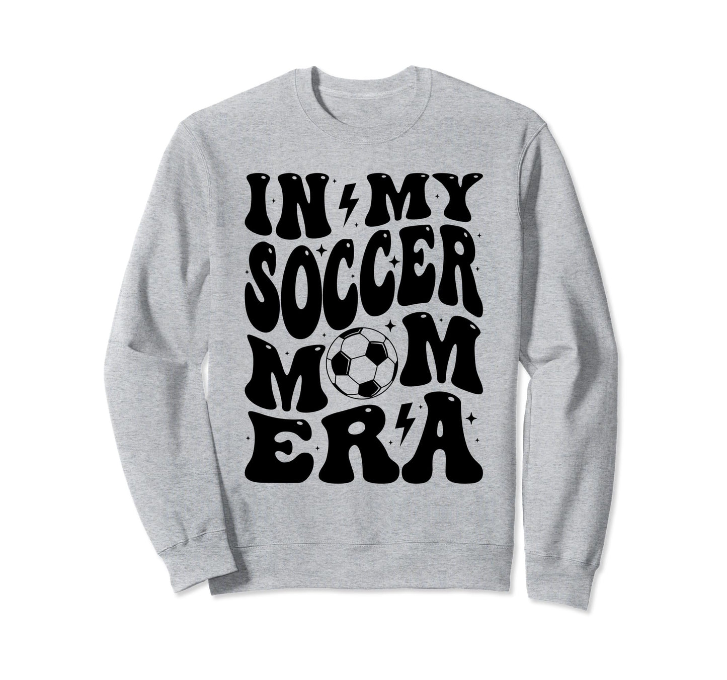 My Soccer Mom Era Groovy Mom Sweatshirt - Graphic Print Men Women - T-Shirt, Sweatshirt, Hoodie