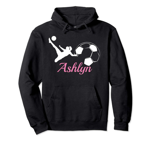 Ashlyn Name Soccer Personalized Gift Hoodie - Fun Novelty Design Men Women - T-Shirt, Sweatshirt, Hoodie