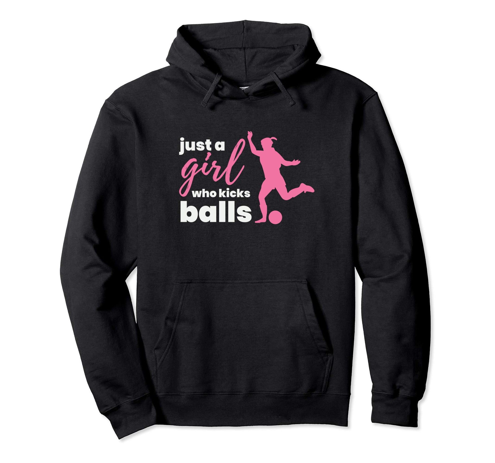 Just Who Kicks Balls Soccer Football Hoodie - Trendy Graphic for Adults - T-Shirt, Sweatshirt, Hoodie
