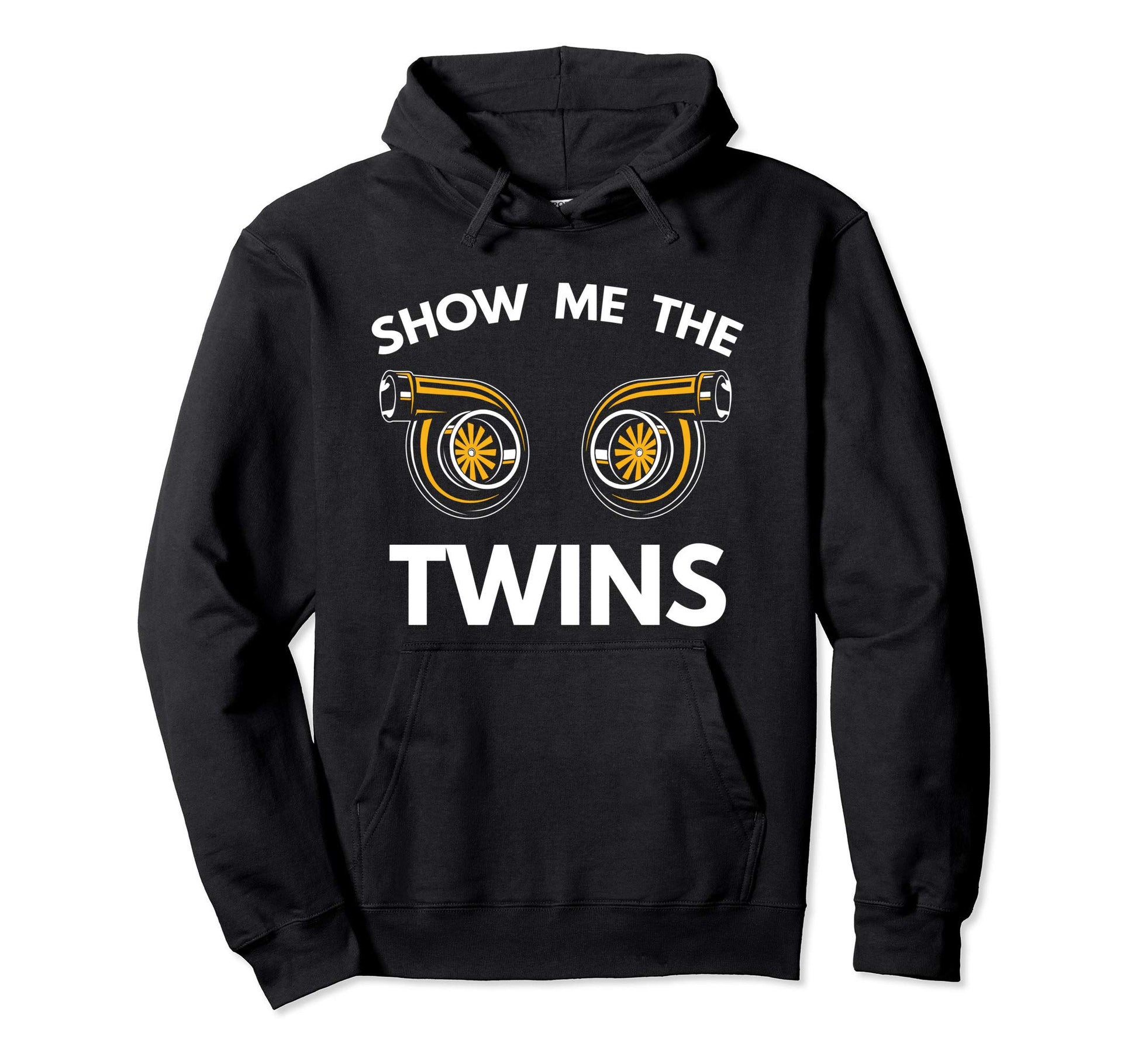Show Me Twins Funny Car Turbo Boost Hoodie - Trendy Graphic for Adults - T-Shirt, Sweatshirt, Hoodie