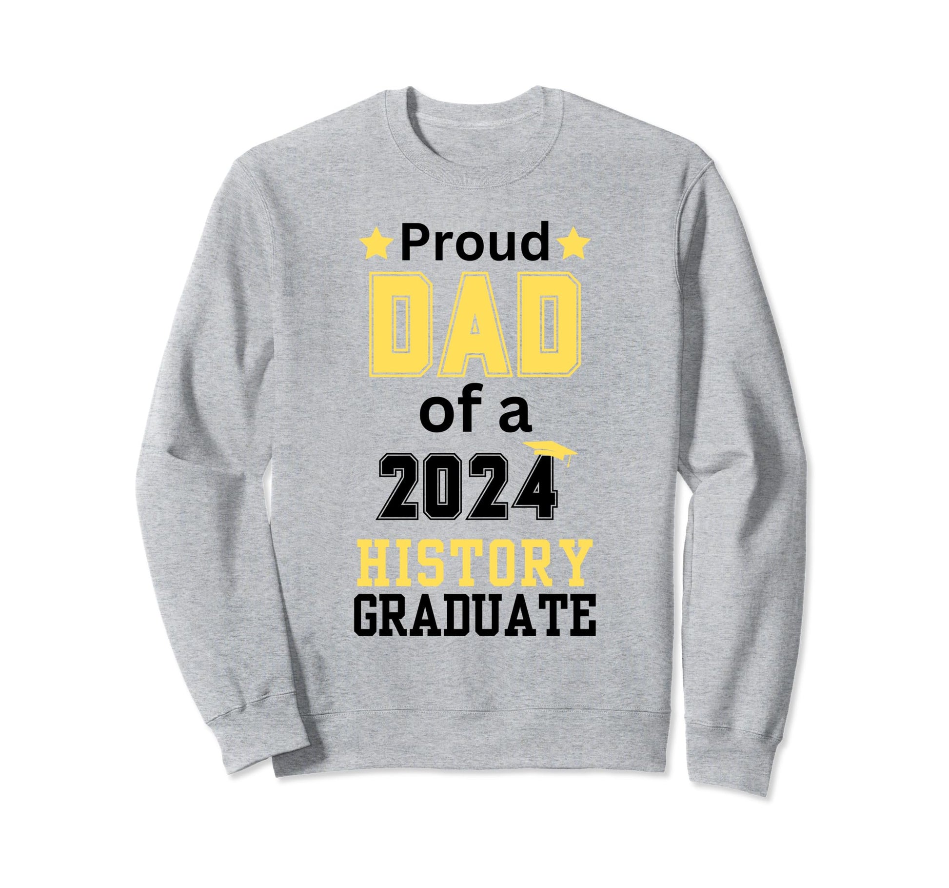 Proud Dad Class 2024 History Sweatshirt - Minimalist Print for Adults - T-Shirt, Sweatshirt, Hoodie