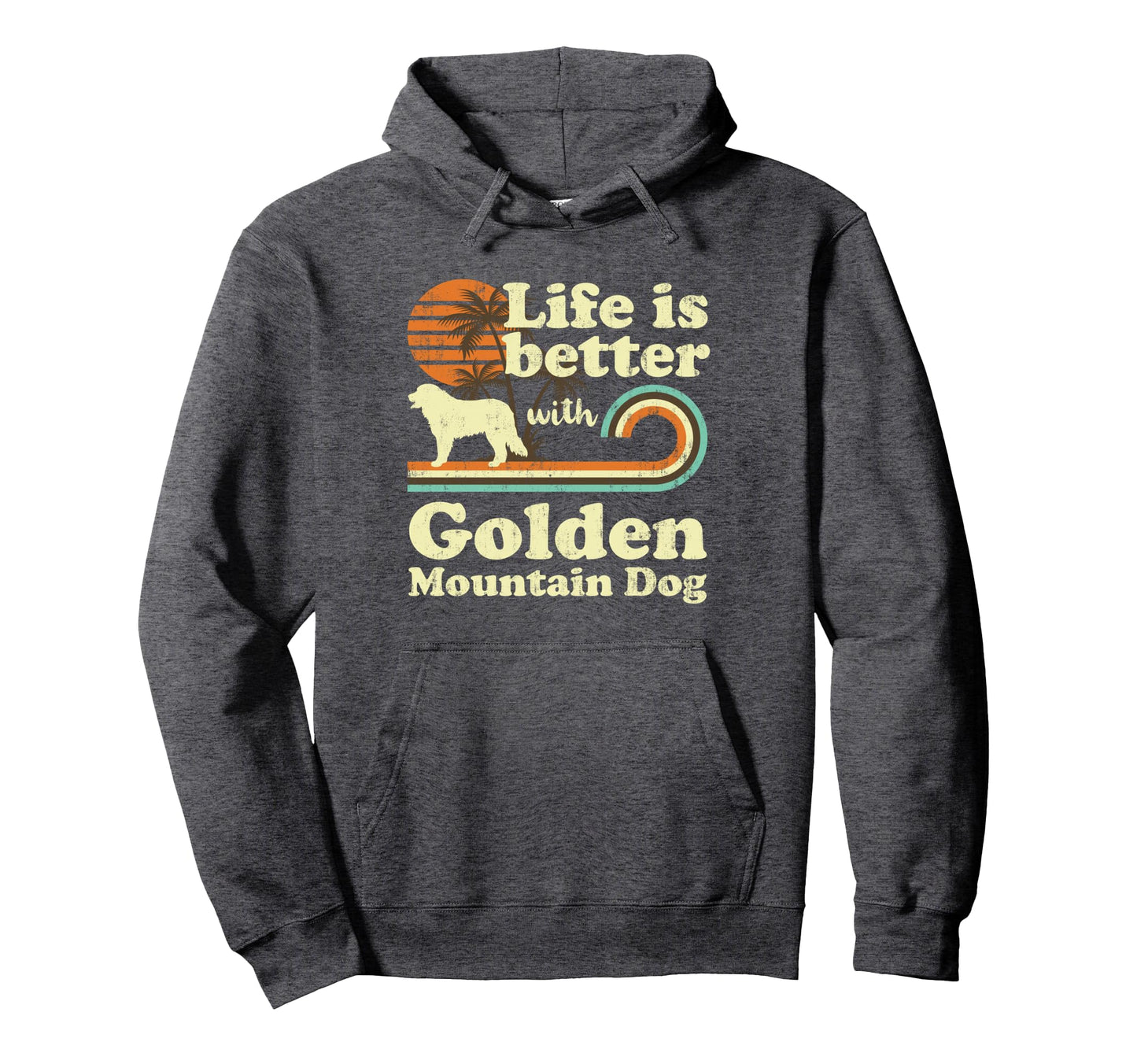 Life Better Golden Mountain Dog Dog Mom Hoodie - Aesthetic Graphic Unisex - T-Shirt, Sweatshirt, Hoodie
