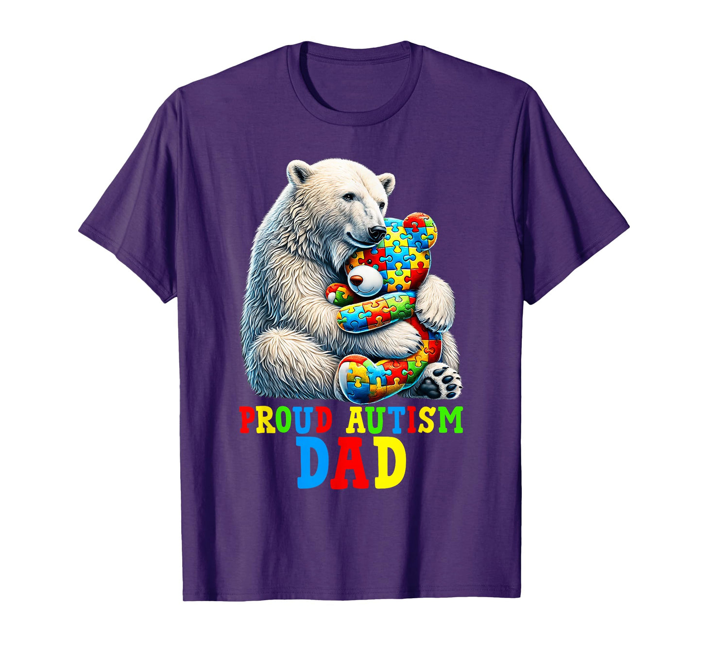 Proud Autism Dad Bear Autism T-Shirt - Novelty Apparel for Adults - T-Shirt, Sweatshirt, Hoodie