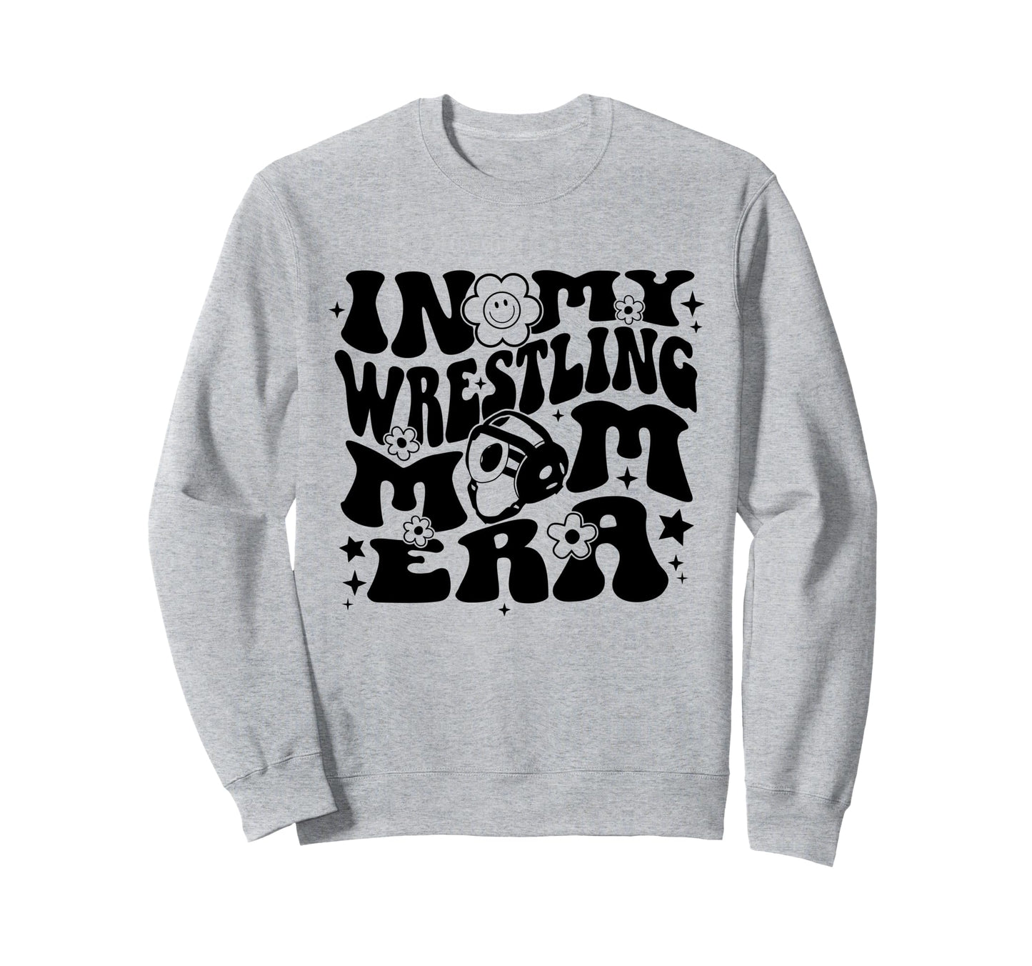 My Wrestling Mom Era Wrestling Mama Sweatshirt - Streetwear Style Unisex - T-Shirt, Sweatshirt, Hoodie