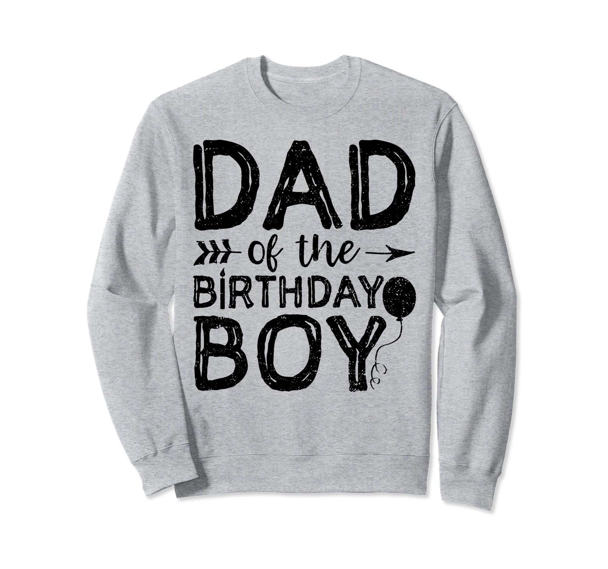 Dad Birthday Fathers Day Sweatshirt - Aesthetic Graphic Men Women - T-Shirt, Sweatshirt, Hoodie