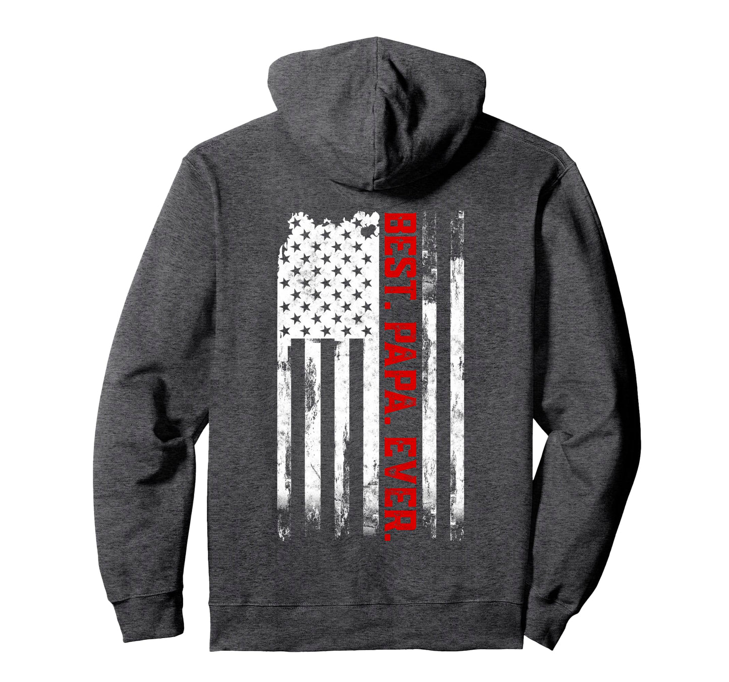 Best Papa Ever American Usa Flag Fathers Hoodie - Minimalist Print Unisex - T-Shirt, Sweatshirt, Hoodie