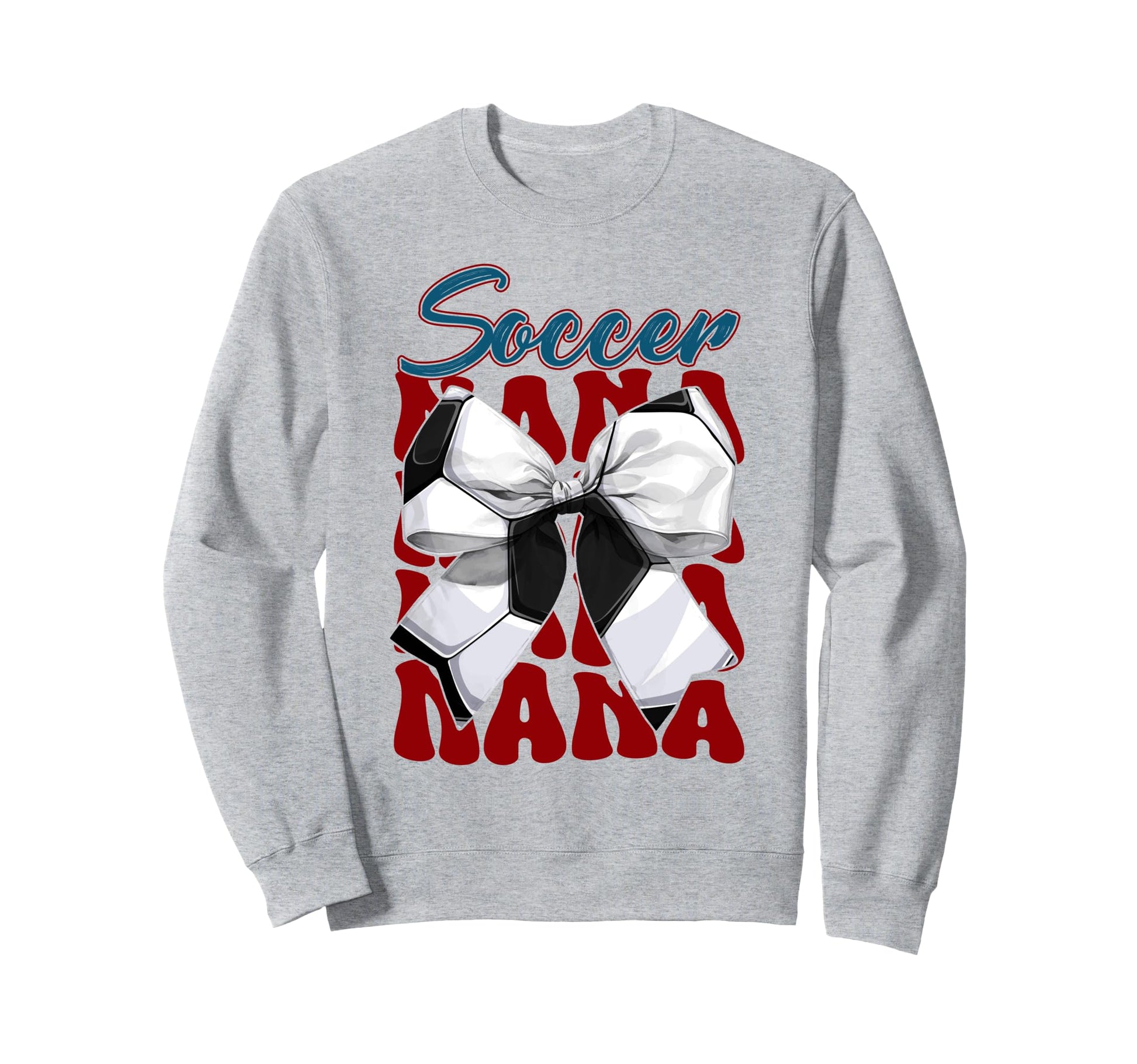 Soccer Nana Bow Soccer Mom Sweatshirt - Casual Everyday Wear Men Women - T-Shirt, Sweatshirt, Hoodie