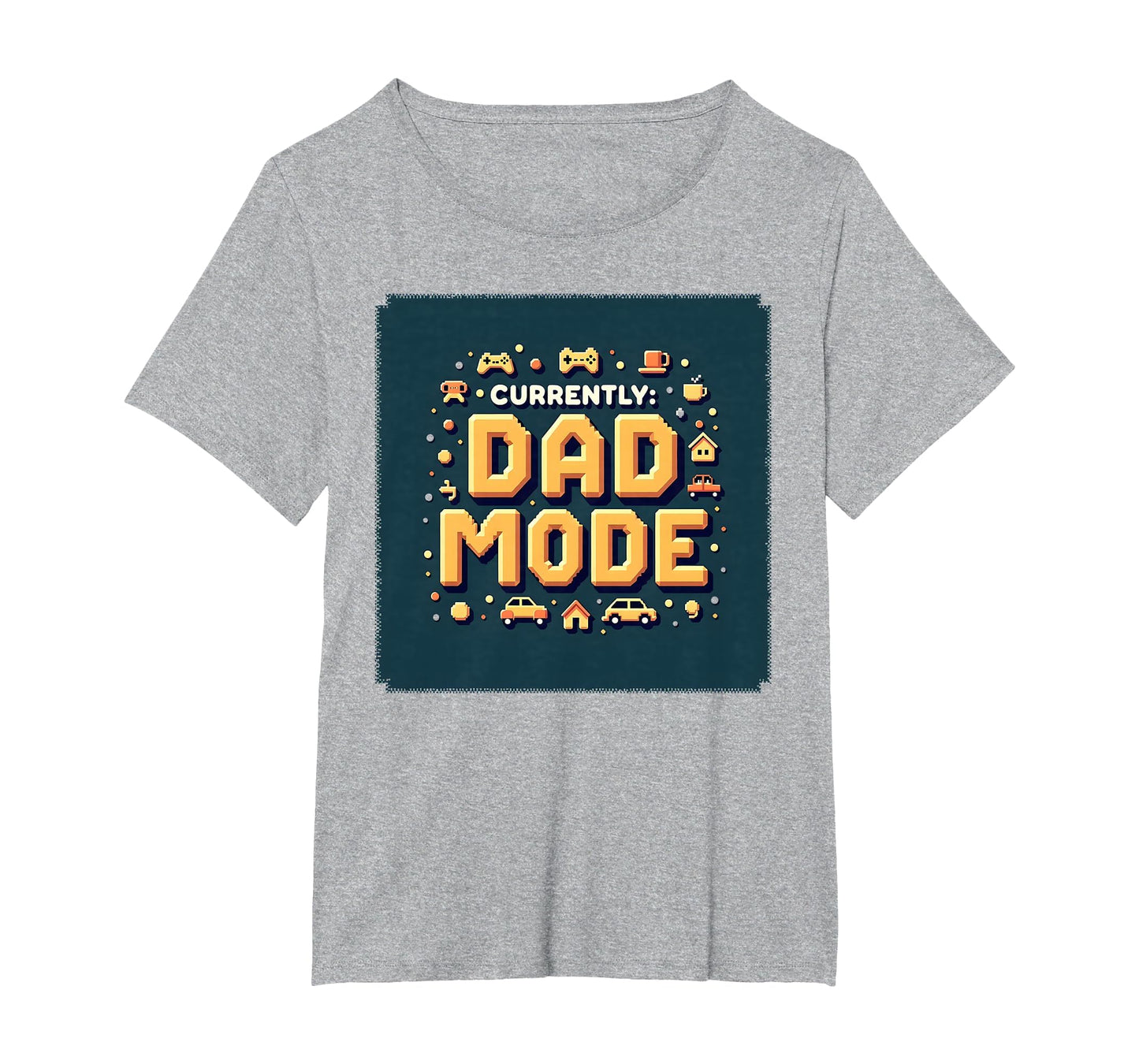 Currently Dad Mode My Dad Era T-Shirt - Streetwear Style Men Women - T-Shirt, Sweatshirt, Hoodie