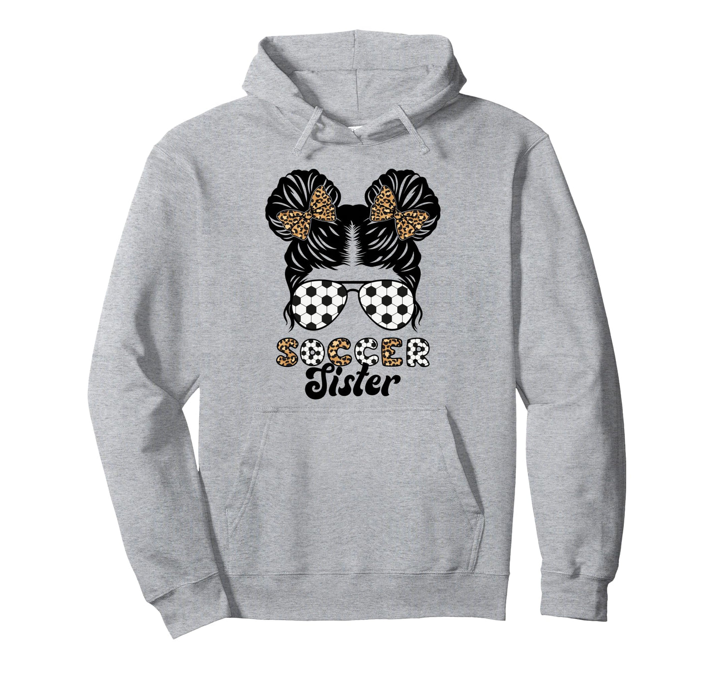 Soccer Sister Soccer Player Proud Soccer Sis Hoodie - Graphic Print Unisex - T-Shirt, Sweatshirt, Hoodie