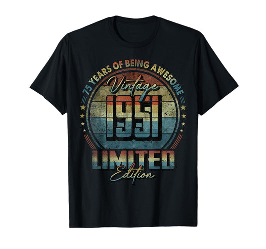 1951 75 Year Old 75Th Birthday T-Shirt - Novelty Apparel for Adults - T-Shirt, Sweatshirt, Hoodie