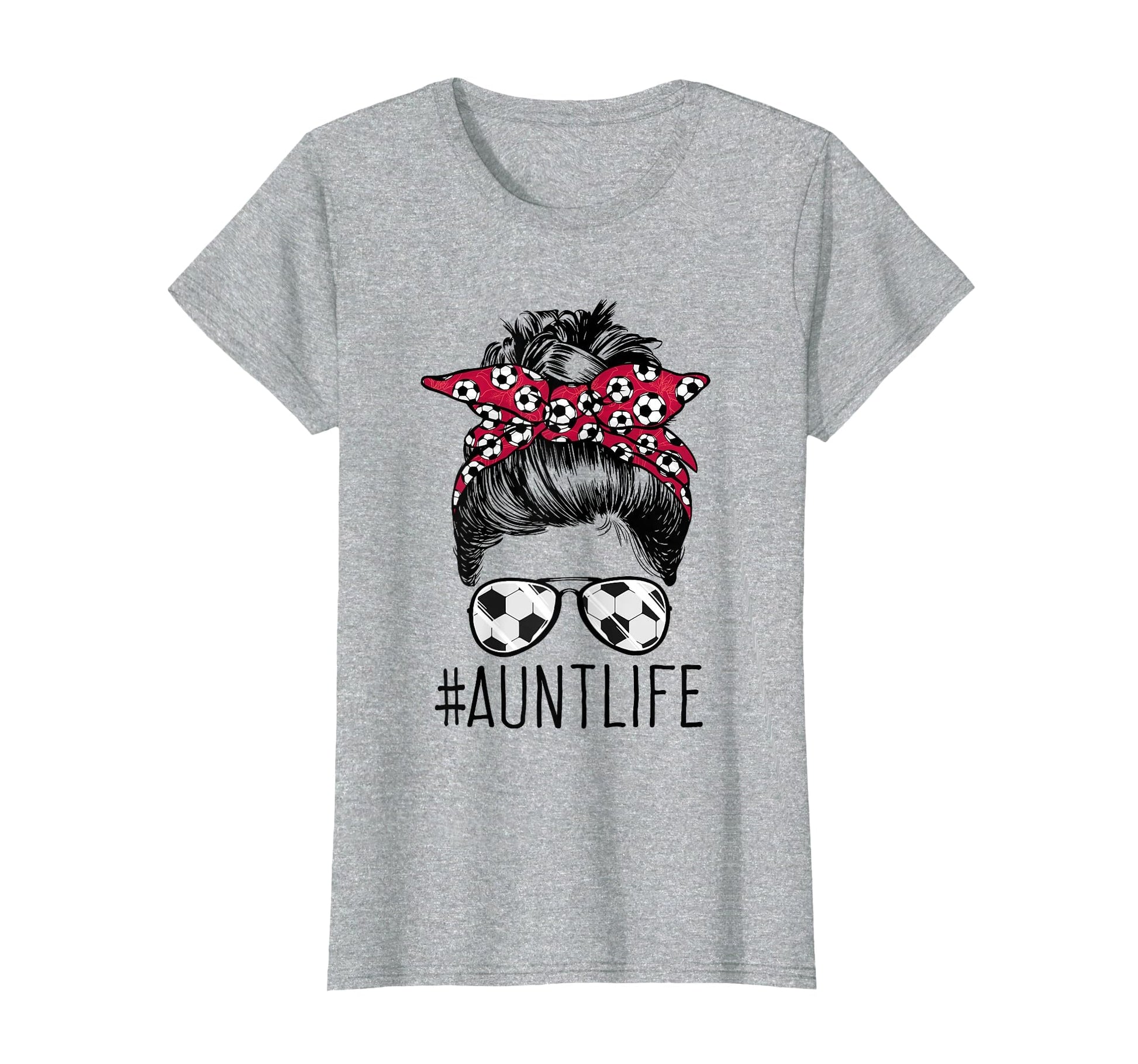 Aunt Life Soccer Auntie Mothers T-Shirt - Casual Everyday Wear for Adults - T-Shirt, Sweatshirt, Hoodie