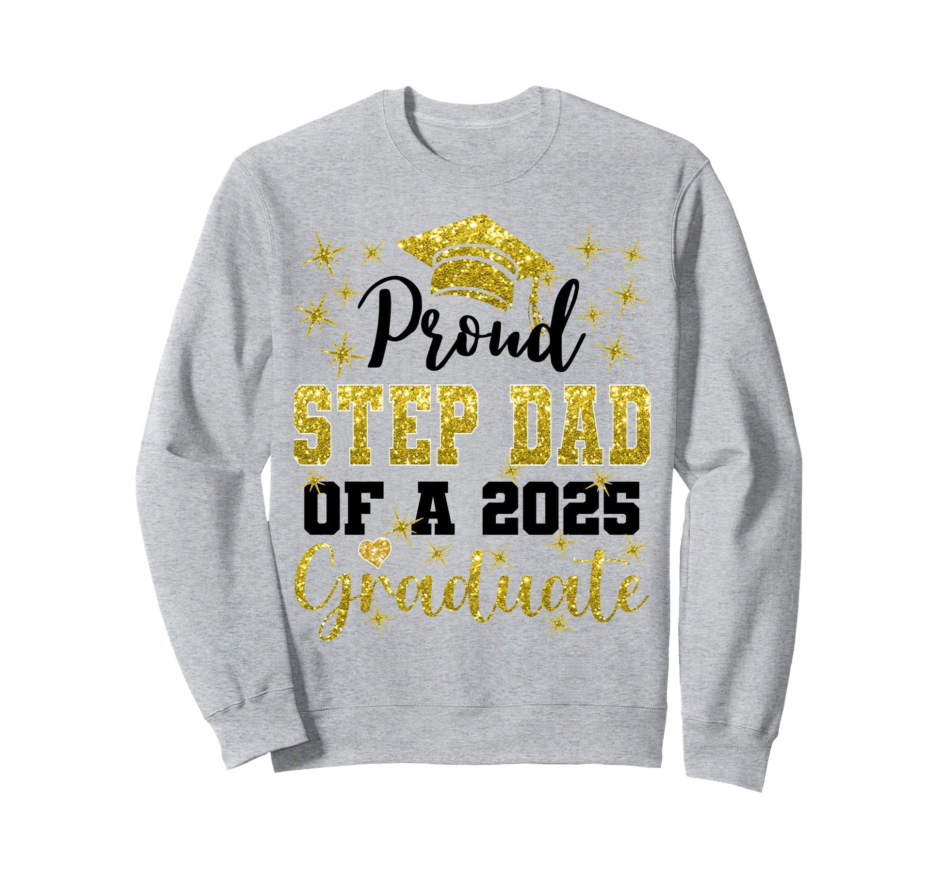 Super Proud Step Dad 2025 Graduate Sweatshirt - Minimalist Print Unisex - T-Shirt, Sweatshirt, Hoodie