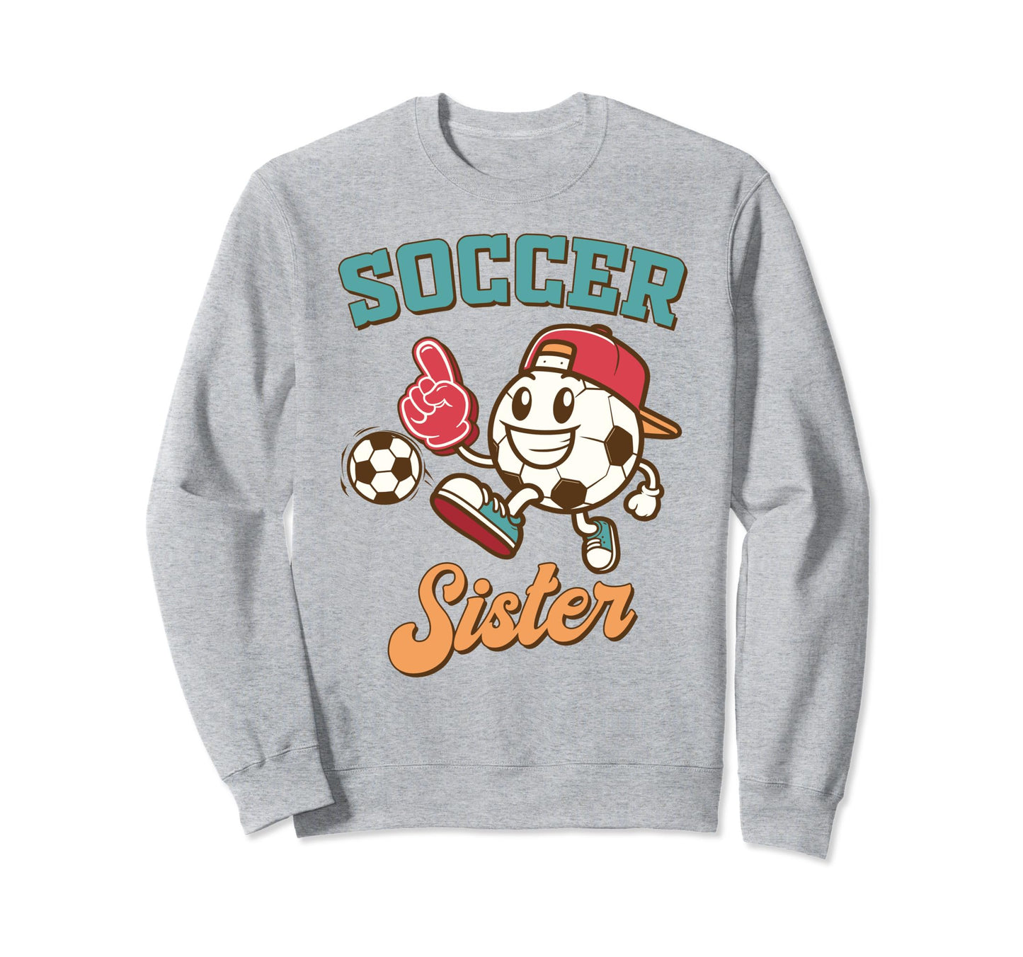 Soccer Sister Game Day Family Sweatshirt - Unique Graphic for Adults - T-Shirt, Sweatshirt, Hoodie