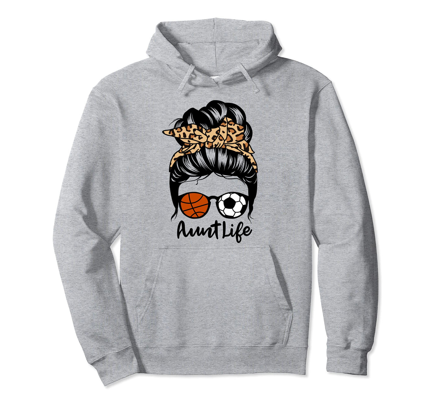 Aunt Life Messy Bun Hair Funny Soccer Hoodie - Custom Art Print for Adults - T-Shirt, Sweatshirt, Hoodie