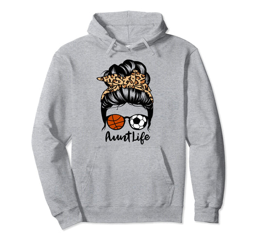 Aunt Life Messy Bun Hair Funny Soccer Hoodie - Custom Art Print for Adults - T-Shirt, Sweatshirt, Hoodie