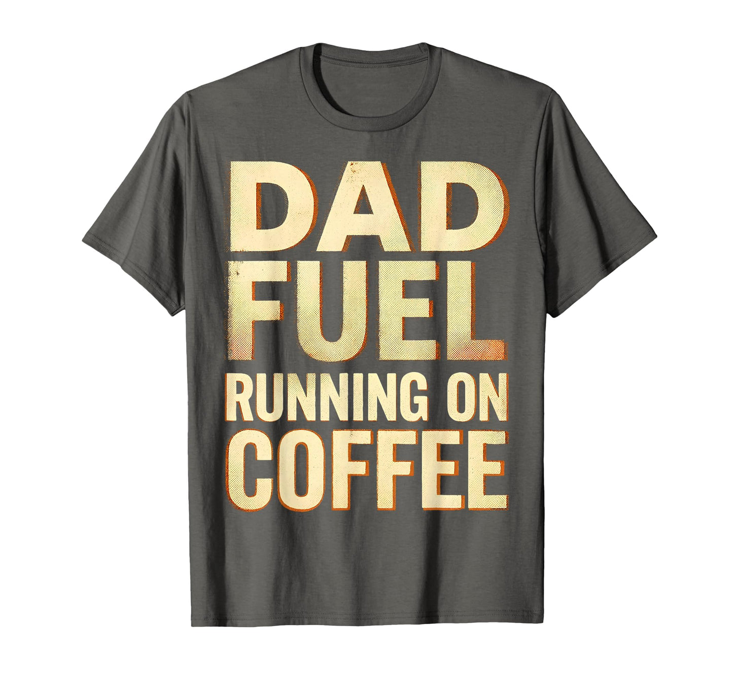 Dad Fuel Running Coffee Funny Fathers Day T-Shirt - Minimalist Print Unisex - T-Shirt, Sweatshirt, Hoodie