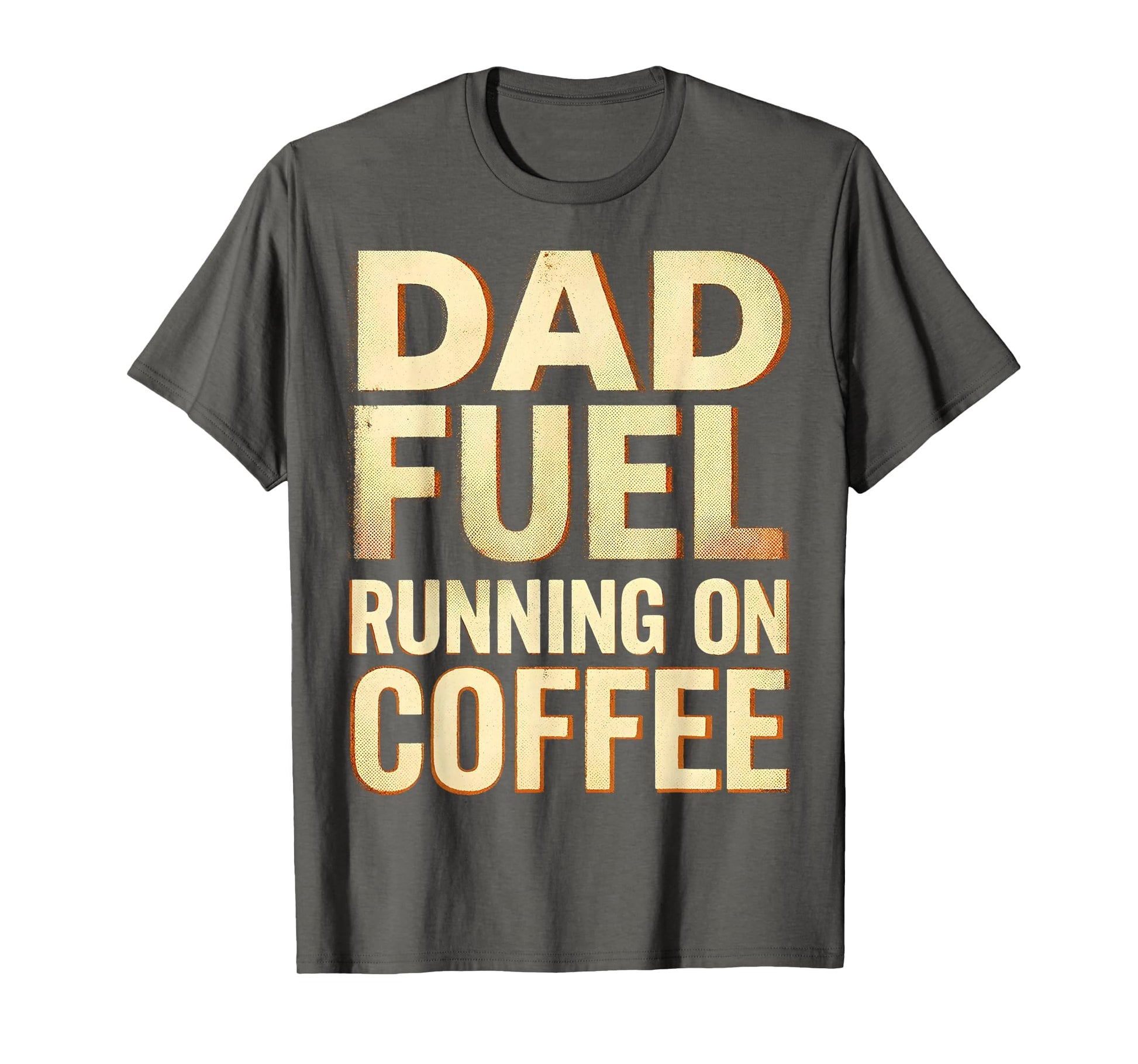 Dad Fuel Running Coffee Funny Fathers Day T-Shirt - Minimalist Print Unisex - T-Shirt, Sweatshirt, Hoodie