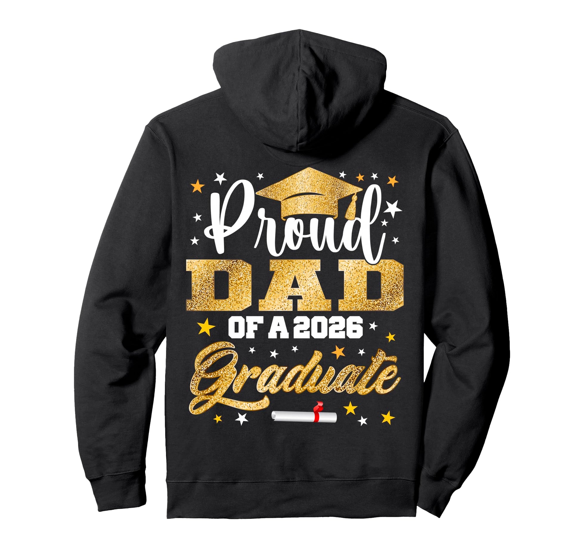 Proud Dad 2026 Graduate Awesome Family Hoodie - Streetwear Style Men Women - T-Shirt, Sweatshirt, Hoodie