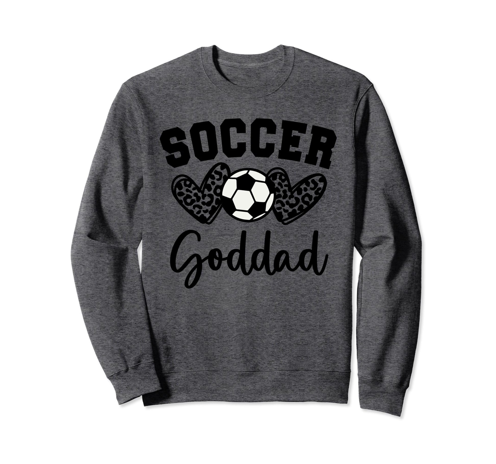 Soccer Goddad Matching Family Soccer Sweatshirt - Novelty Apparel Men Women - T-Shirt, Sweatshirt, Hoodie