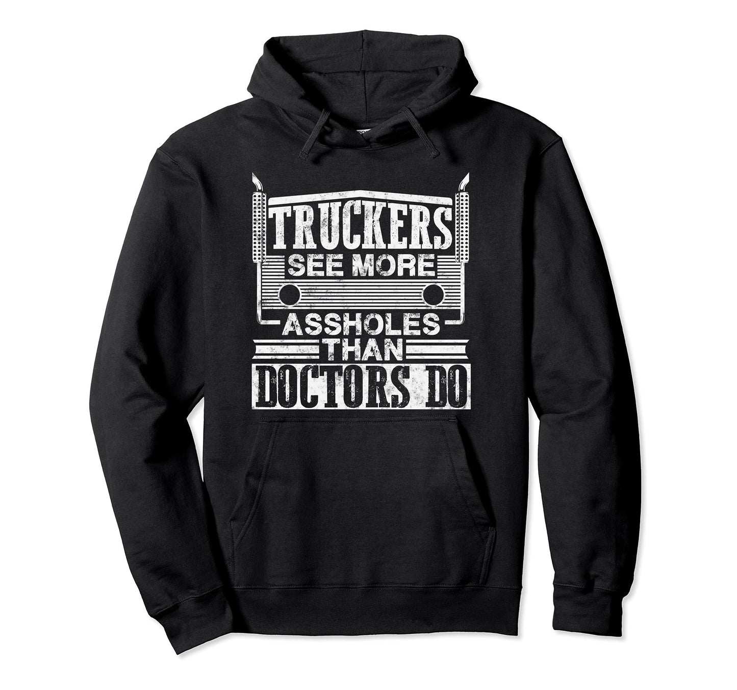 Truckers See More Funny Trucking Hoodie - Custom Art Print for Adults - T-Shirt, Sweatshirt, Hoodie