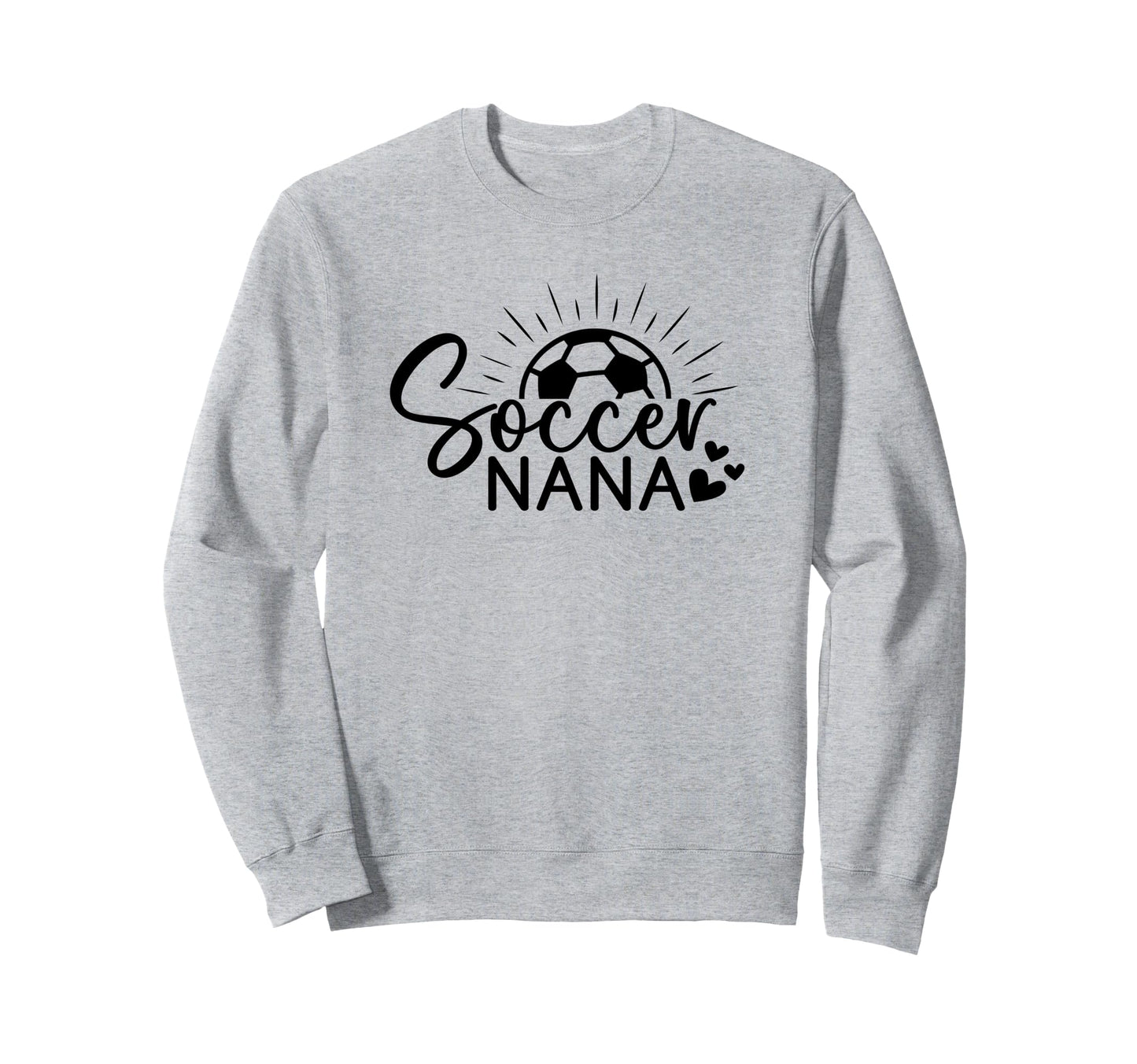 Soccer Nana Sweatshirt - Fun Novelty Design Unisex - T-Shirt, Sweatshirt, Hoodie