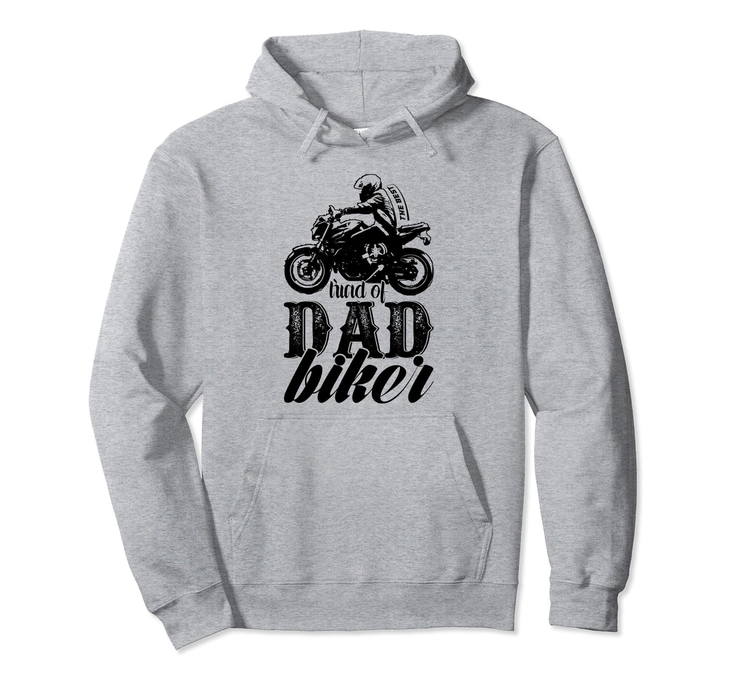 Motorcycle Biker Dad Father Gift Hoodie - Streetwear Style for Adults - T-Shirt, Sweatshirt, Hoodie