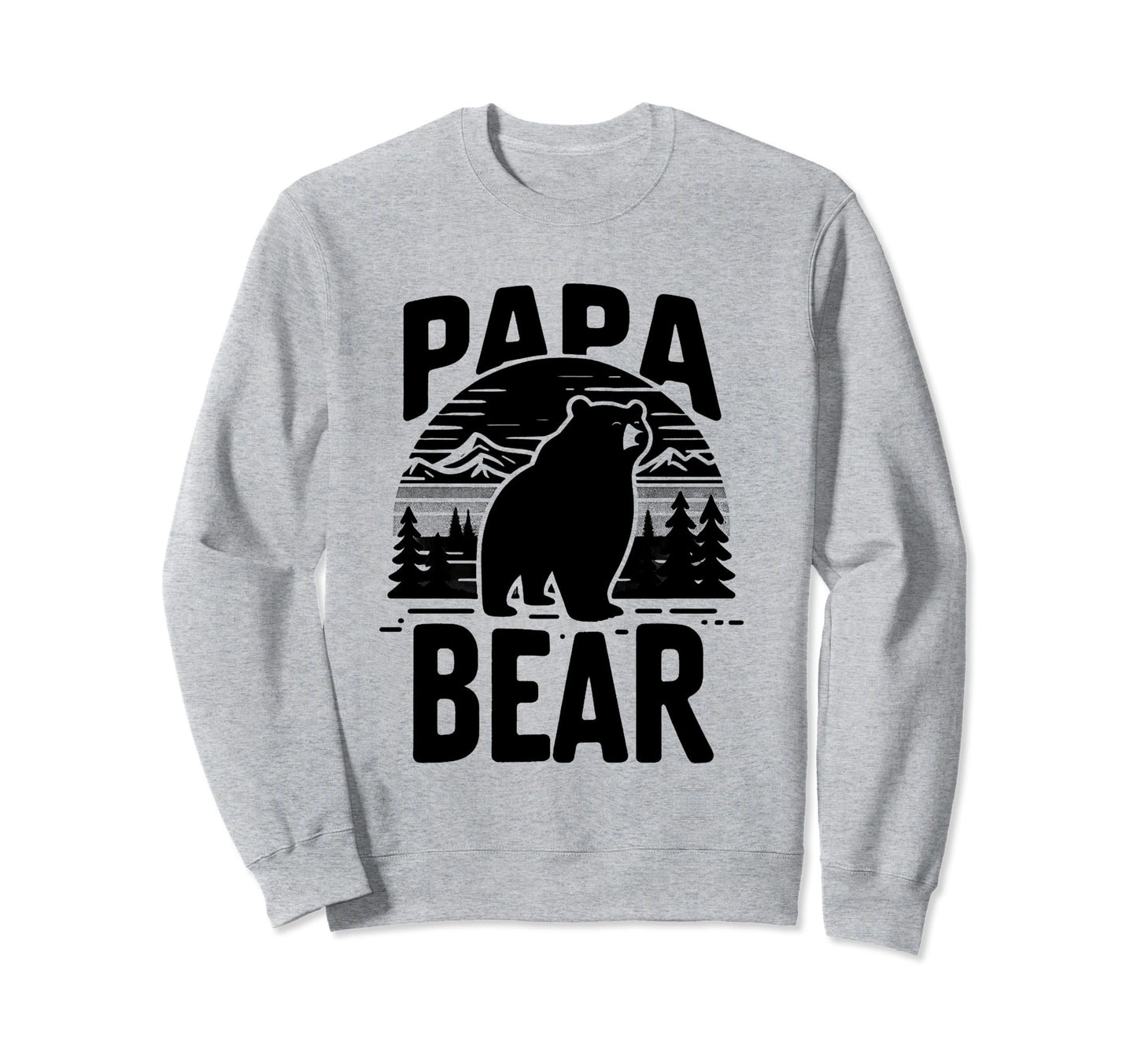 Papa Bear Proud Dad Husband Uncle Sweatshirt - Graphic Print for Adults - T-Shirt, Sweatshirt, Hoodie