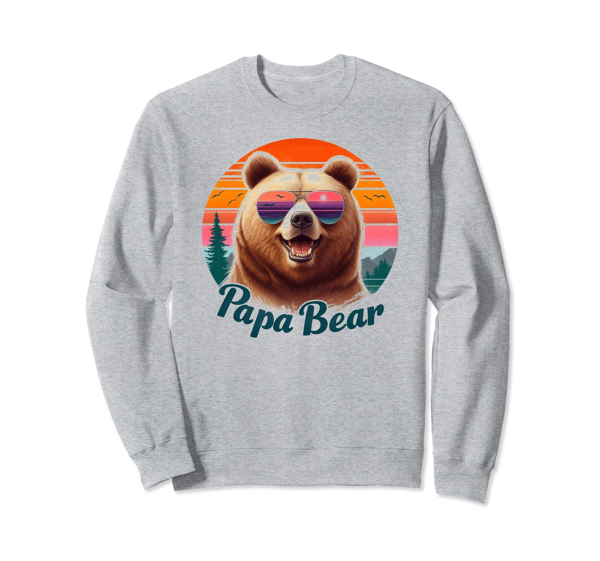 Papa Bear Sunglasses Funny Bear Sweatshirt - Casual Everyday Wear Unisex - T-Shirt, Sweatshirt, Hoodie