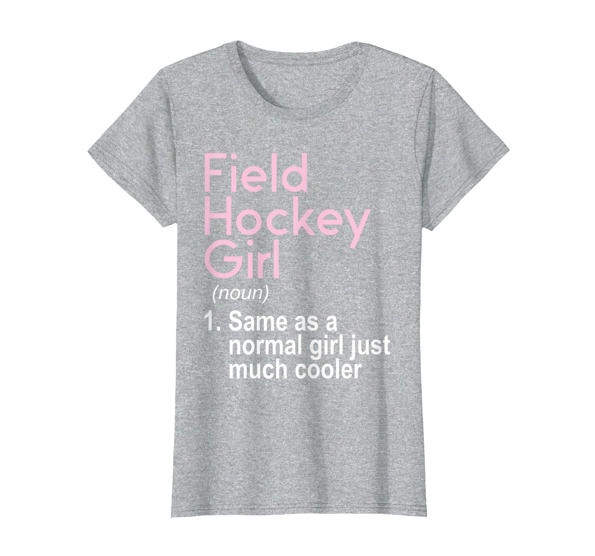 Field Hockey Field Hockey Player T-Shirt - Fun Novelty Design for Adults - T-Shirt, Sweatshirt, Hoodie