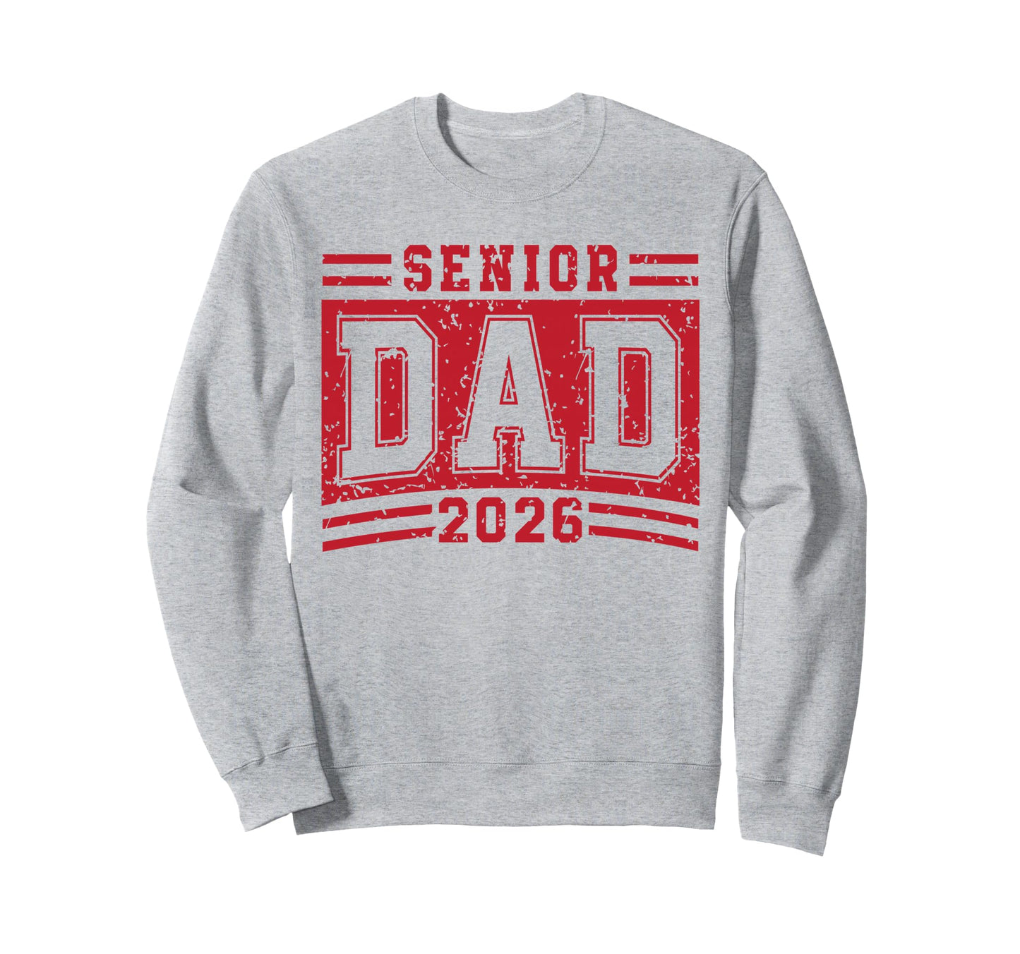 Senior Dad 2026 Graduation Proud Sweatshirt - Novelty Apparel Unisex - T-Shirt, Sweatshirt, Hoodie
