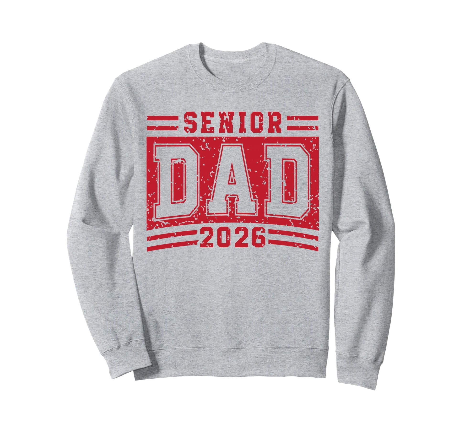 Senior Dad 2026 Graduation Proud Sweatshirt - Novelty Apparel Unisex - T-Shirt, Sweatshirt, Hoodie