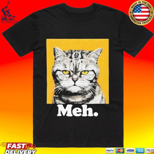 90 Day The Single Life Meh Cat T-shirt Unisex T-shirt, Sweatshirt, Hoodie, Long Sleeve Tee - T-Shirt, Sweatshirt, Hoodie