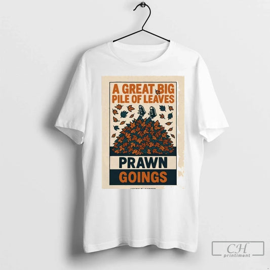 A Great Big Pile Of Leaves 12 11 2025 Union Transfer In Philadelphia Pa Unisex T-shirt, Sweatshirt, Hoodie, Long Sleeve Tee - T-Shirt, Sweatshirt, Hoodie