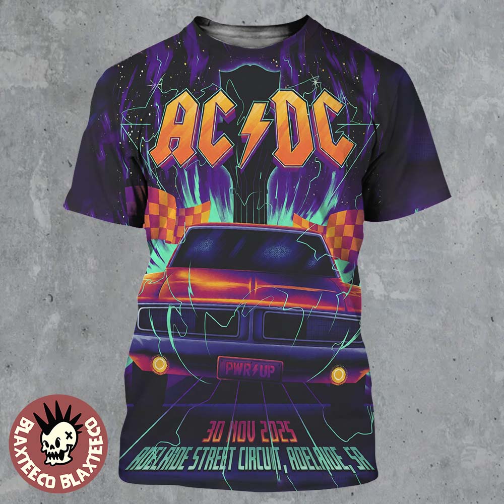 ACDC Adelaide PWR Up Tour Poster 2025 In South Australia At Adelaide Street Circuit On 30 November 2025 The Dodge Charger Art All Over Print Shirt - T-Shirt, Sweatshirt, Hoodie