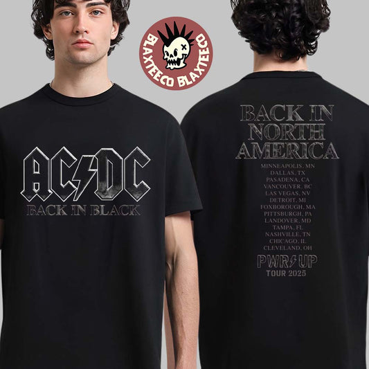 ACDC Back In Black Back In North America PWR UP Tour 2025 Two Sides Unisex T-Shirt Unisex T-shirt, Sweatshirt, Hoodie, Long Sleeve Tee - T-Shirt, Sweatshirt, Hoodie