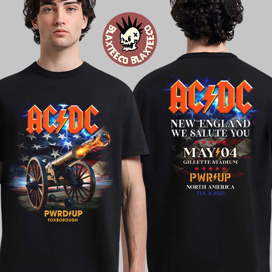 ACDC PWR Up Foxborough MA 2025 Tour Tee At Gillette Stadium On May 4 2025 New England We Salute You The Cannon Artwork Two Sided Unisex T-Shirt - T-Shirt, Sweatshirt, Hoodie