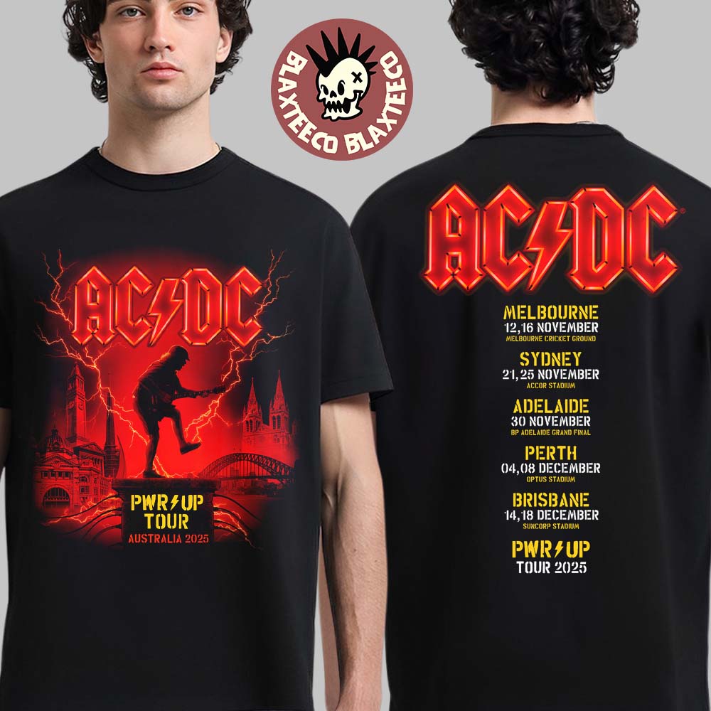 ACDC PWR Up Tour Australia 2025 City Dates Online Exclusive T-Shirt Unisex T-shirt, Sweatshirt, Hoodie, Long Sleeve Tee - T-Shirt, Sweatshirt, Hoodie