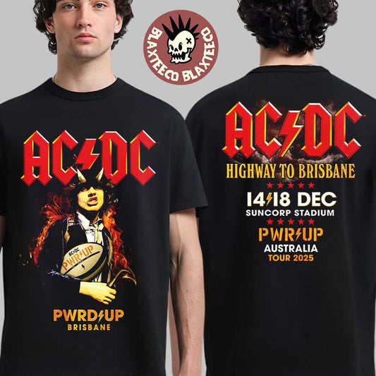 ACDC PWR Up Tour Brisbane Australia 2025 Event Tee At Suncorp Stadium On 14 And 18 December 2025 Highway To Brisbane T-Shirt - T-Shirt, Sweatshirt, Hoodie
