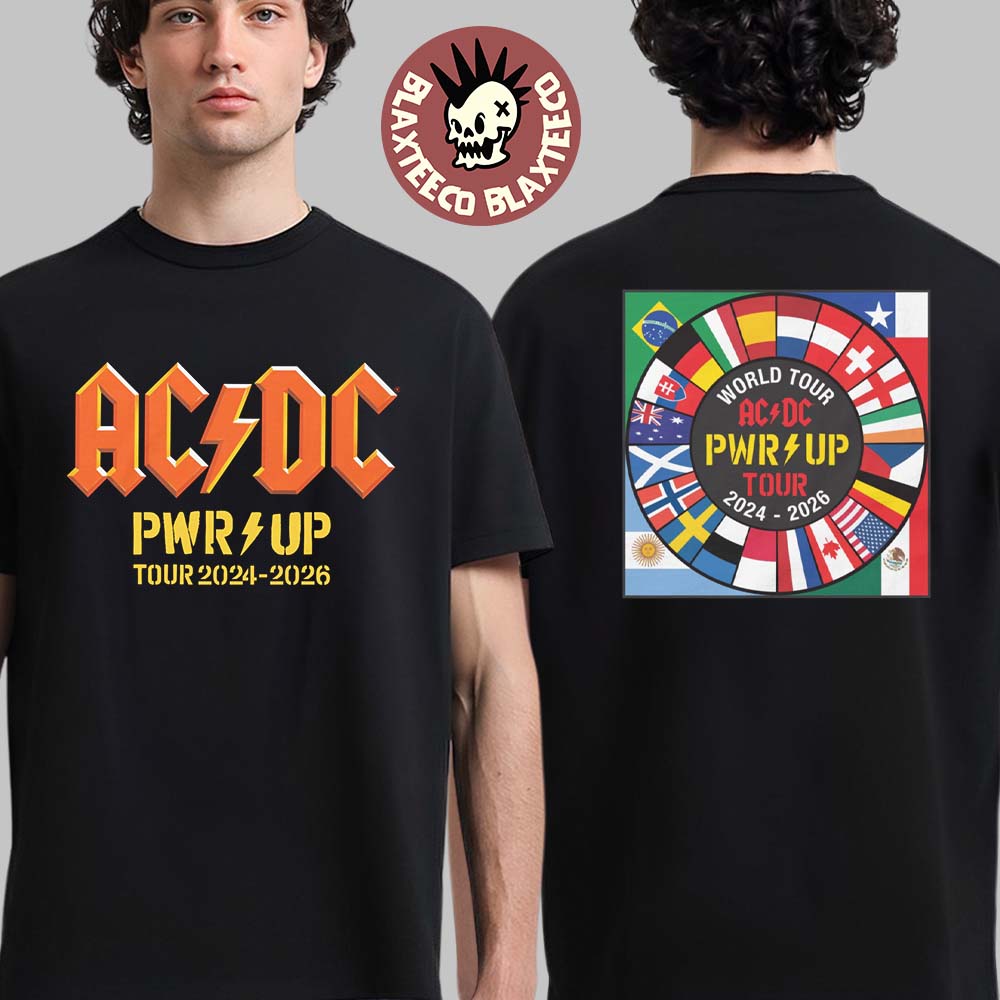 ACDC PWR Up World Tour Merch 2024-2026 Nation Flags Two Sided T-Shirt Unisex T-shirt, Sweatshirt, Hoodie, Long Sleeve Tee - T-Shirt, Sweatshirt, Hoodie