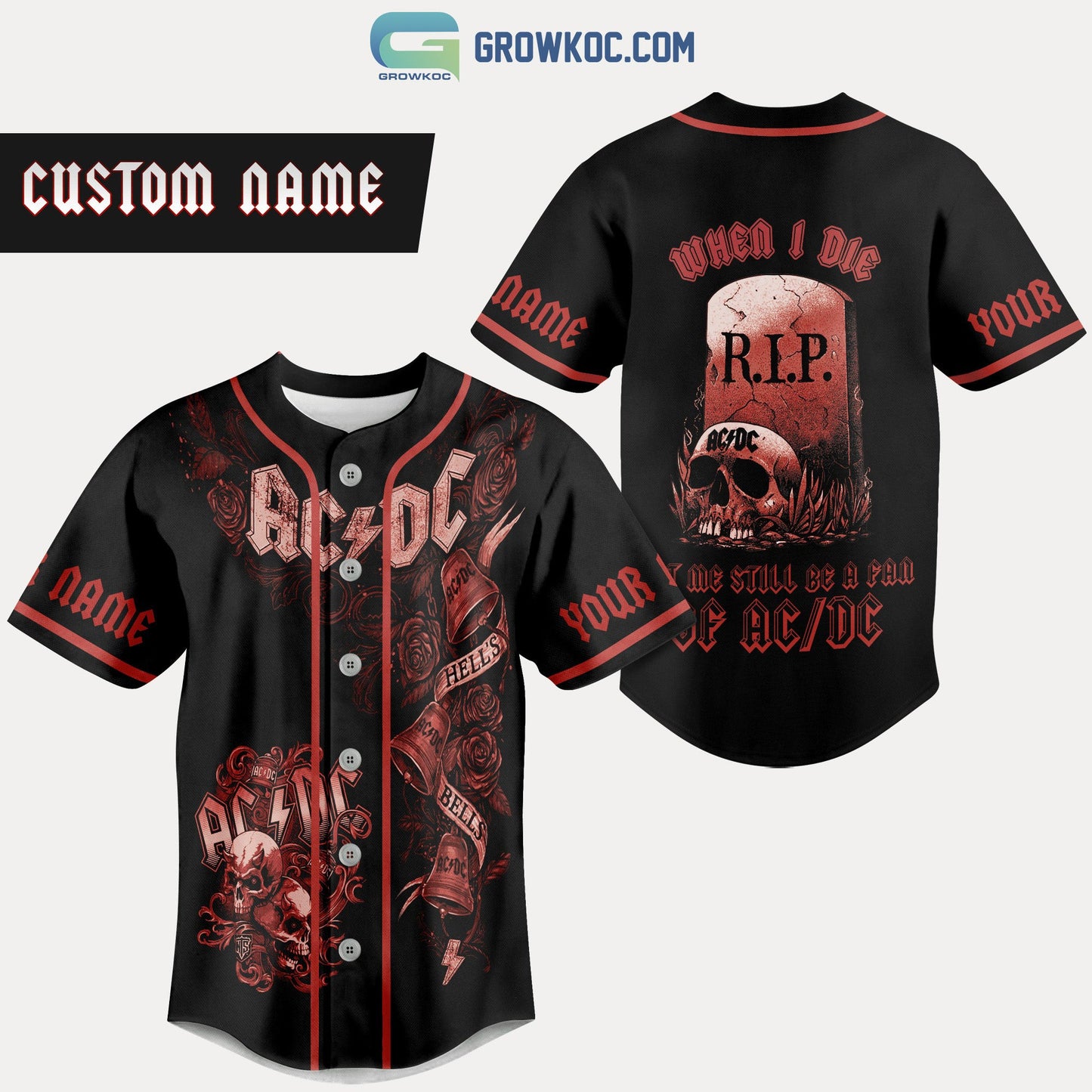 AC/DC When I Die Let Me Still Be A Fan Of AC/DC Personalized Baseball Jersey baseball jersey product view 1