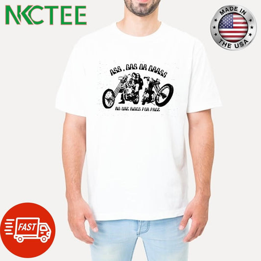 ASS, GAS OR GRASS NO ONE RIDES FOR FREE shirt Unisex T-shirt, Sweatshirt, Hoodie, Long Sleeve Tee - T-Shirt, Sweatshirt, Hoodie