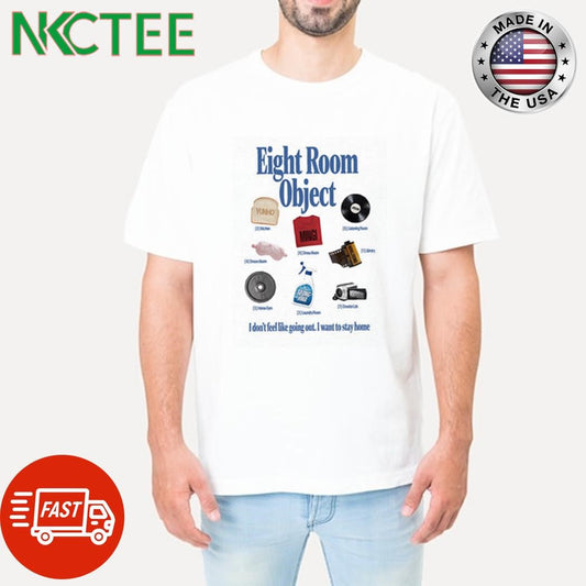 ATEEZ eight room object I don’t feel like going out shirt Unisex T-shirt, Sweatshirt, Hoodie, Long Sleeve Tee - T-Shirt, Sweatshirt, Hoodie