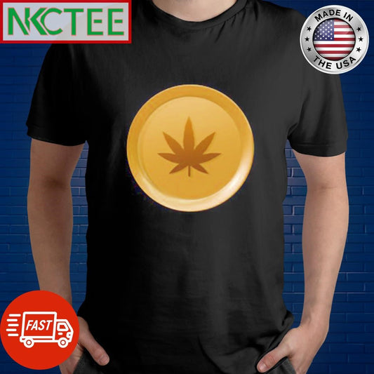 Addicted dot fun weed coin shirt Unisex T-shirt, Sweatshirt, Hoodie, Long Sleeve Tee - T-Shirt, Sweatshirt, Hoodie
