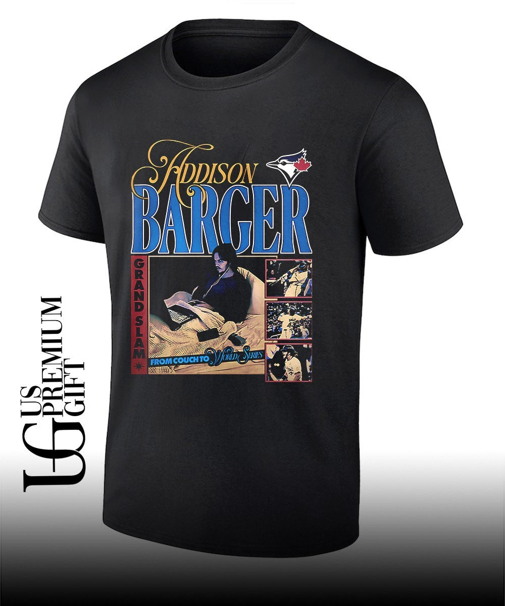 Addison Barger to Couch Toronto Blue Jays baseball shirt Unisex T-shirt, Sweatshirt, Hoodie, Long Sleeve Tee - T-Shirt, Sweatshirt, Hoodie