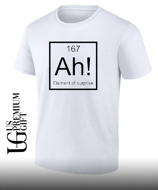 Ah element of surprise funny shirt Unisex T-shirt, Sweatshirt, Hoodie, Long Sleeve Tee - T-Shirt, Sweatshirt, Hoodie