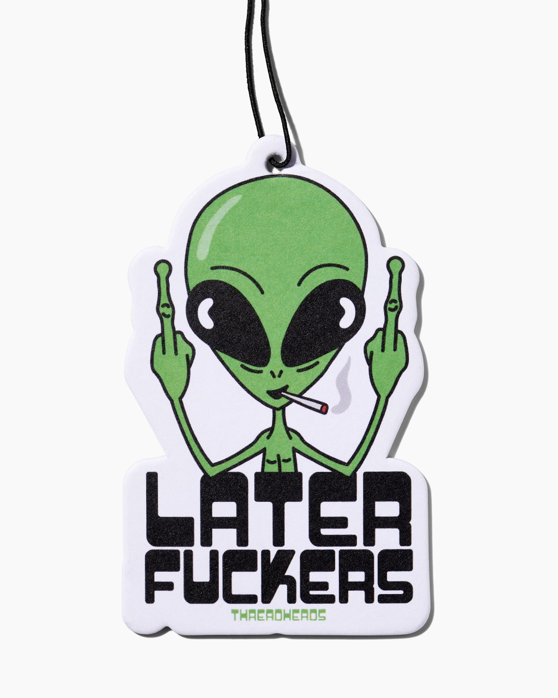 Later Fuckers Air Freshener Unisex T-shirt, Sweatshirt, Hoodie, Long Sleeve Tee - T-Shirt, Sweatshirt, Hoodie