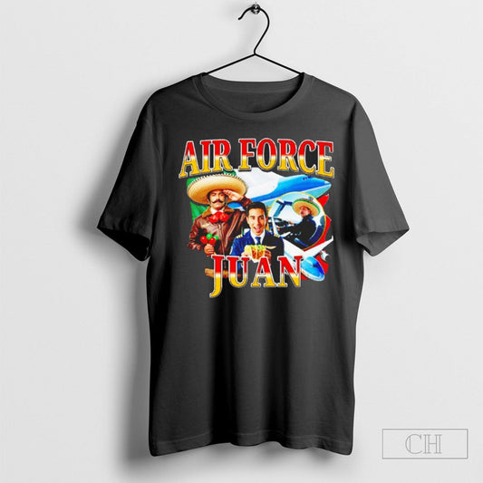 Air Force Juan Shirt Tee Unisex T-shirt, Sweatshirt, Hoodie, Long Sleeve Tee - T-Shirt, Sweatshirt, Hoodie