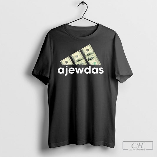 Ajewdas Money Dollars Shirt Tee Unisex T-shirt, Sweatshirt, Hoodie, Long Sleeve Tee - T-Shirt, Sweatshirt, Hoodie
