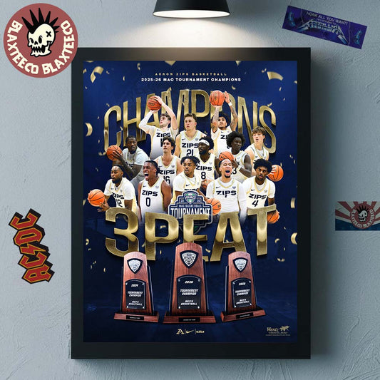 Akron Zips Mens Basketball 2025 2026 MAC Tournament Champions 3 Peat In A Row Home Decor Poster Canvas - T-Shirt, Sweatshirt, Hoodie