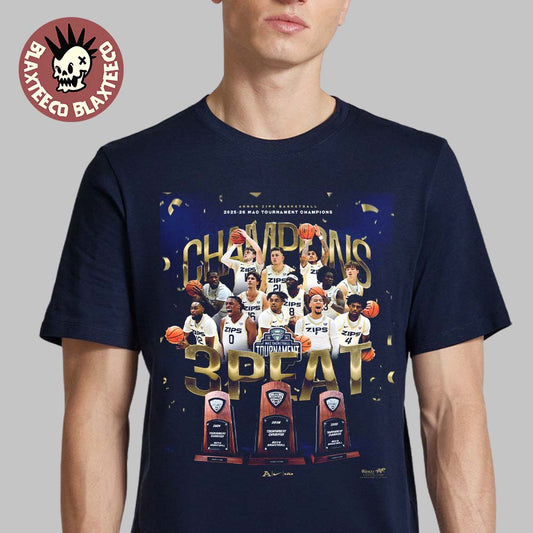 Akron Zips Mens Basketball 2025 2026 MAC Tournament Champions 3 Peat In A Row T-Shirt Unisex T-shirt, Sweatshirt, Hoodie, Long Sleeve Tee - T-Shirt, Sweatshirt, Hoodie